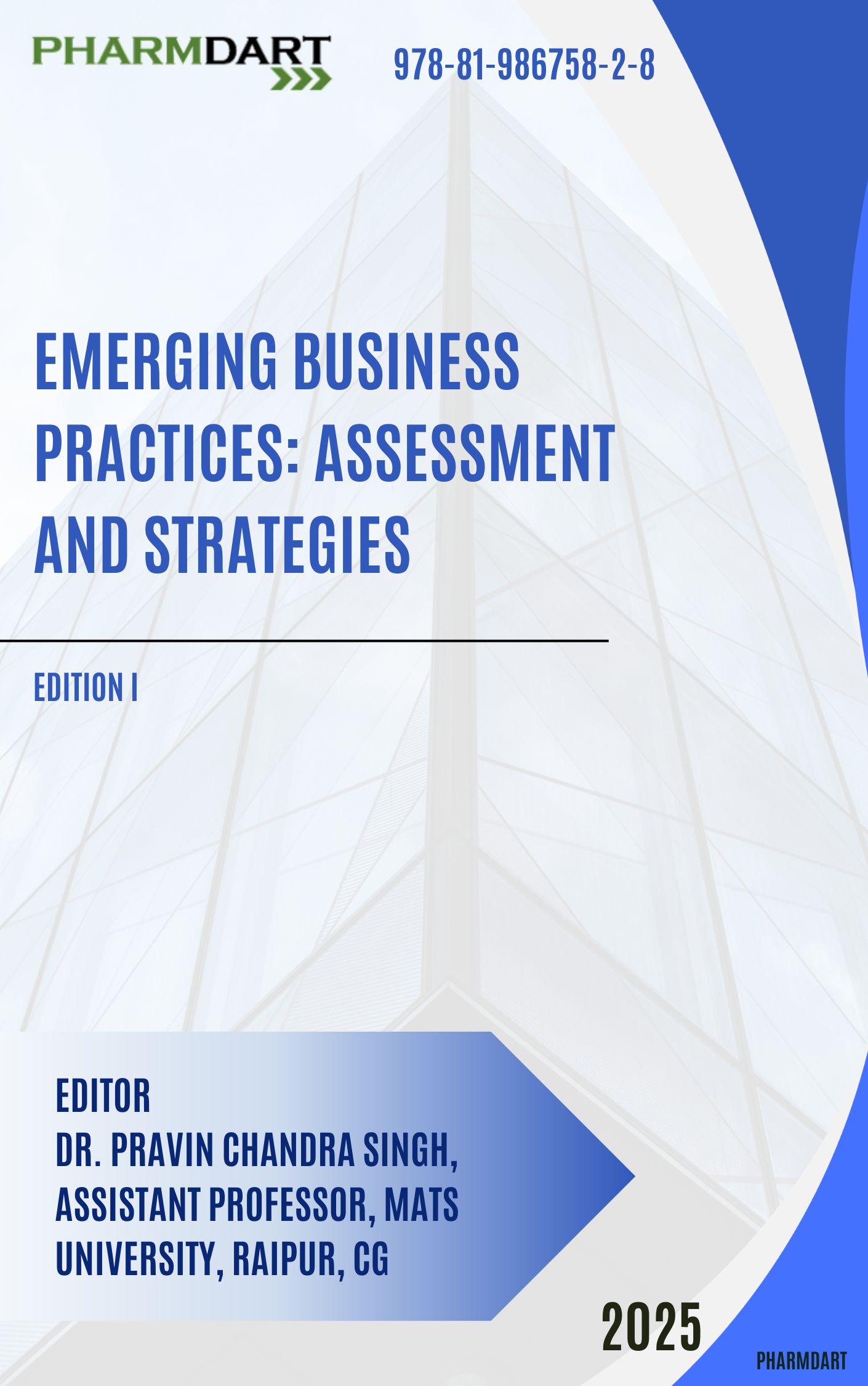 Emerging Business Practices: Assessment and Strategies (Edition I)